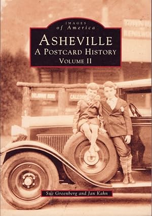 Images of America: Asheville A Postcard History Volume II