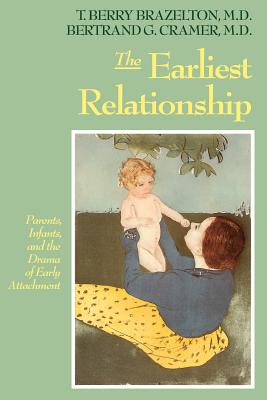 Imagen del vendedor de The Earliest Relationship: Parents, Infants, and the Drama of Early Attachment (Paperback or Softback) a la venta por BargainBookStores