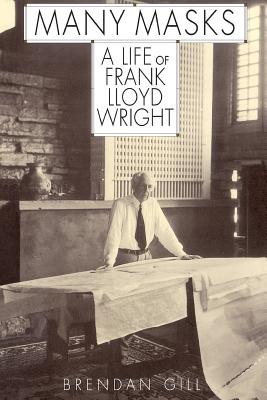 Imagen del vendedor de Many Masks: A Life of Frank Lloyd Wright (Paperback or Softback) a la venta por BargainBookStores