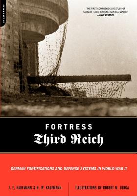 Seller image for Fortress Third Reich: German Fortifications and Defense Systems in World War II (Paperback or Softback) for sale by BargainBookStores