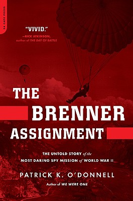 Seller image for The Brenner Assignment: The Untold Story of the Most Daring Spy Mission of World War II (Paperback or Softback) for sale by BargainBookStores