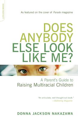 Seller image for Does Anybody Else Look Like Me?: A Parent's Guide to Raising Multiracial Children (Paperback or Softback) for sale by BargainBookStores