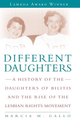 Immagine del venditore per Different Daughters: A History of the Daughters of Bilitis and the Rise of the Lesbian Rights Movement (Paperback or Softback) venduto da BargainBookStores