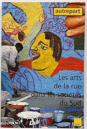 Image du vendeur pour Autrepart Les arts de la rue dans les socits du Sud mis en vente par Librairie du Bassin