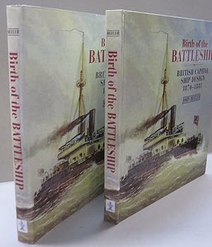 Birth of the Battleship; British Capital Ship Design 1870-1881