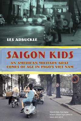 Seller image for Saigon Kids: An American Military Brat Comes of Age in 1960's Vietnam (Paperback or Softback) for sale by BargainBookStores