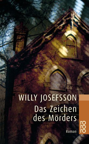 Seller image for Das Zeichen des Mrders : Roman. Willy Josefsson. Dt. von Salah Naoura / Rororo ; 23013 for sale by Antiquariat Buchhandel Daniel Viertel