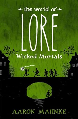 Bild des Verkäufers für The World of Lore, Volume 2: Wicked Mortals : Now a major online streaming series zum Verkauf von AHA-BUCH GmbH