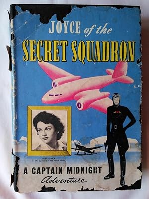 Joyce of the Secret Squadron: A Captain Midnight Adventure