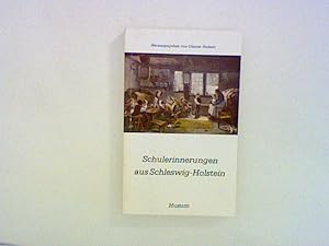 Bild des Verkufers fr Schulerinnerungen aus Schleswig-Holstein zum Verkauf von ANTIQUARIAT FRDEBUCH Inh.Michael Simon