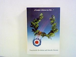 Imagen del vendedor de Franzsische Revolution und deutsche Literatur 1789-1799 (O Freyheit! Silberton dem Ohre.) a la venta por ANTIQUARIAT FRDEBUCH Inh.Michael Simon