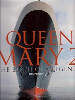 Imagen del vendedor de Queen Mary 2 The Birth of a Legend oversiza AS NEW a la venta por Charles Lewis Best Booksellers