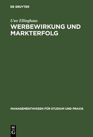 Seller image for Werbewirkung und Markterfolg: Marktbergreifende Werbewirkungsanalysen (Managementwissen fr Studium und Praxis) for sale by Antiquariat Bookfarm