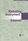 Bild des Verkufers fr Marketing- Instrument Internet zum Verkauf von Antiquariat Bookfarm