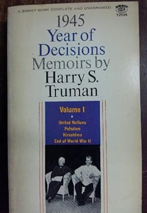 Immagine del venditore per Year of Decisions - 1945 - Memoirs By Harry S Truman (Volume I) venduto da The Book House, Inc.  - St. Louis