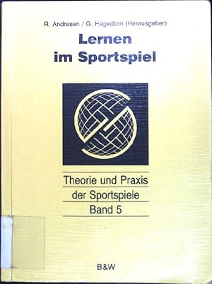 Seller image for Lernen im Sportspiel. Theorie und Praxis der Sportspiele ; Bd. 5 for sale by books4less (Versandantiquariat Petra Gros GmbH & Co. KG)