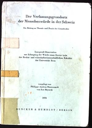 Immagine del venditore per Der Verfassungsgrundsatz der Menschenwrde in der Schweiz, Ein Beitrag zu Theorie und Praxis der Grundrechte Dissertation venduto da books4less (Versandantiquariat Petra Gros GmbH & Co. KG)