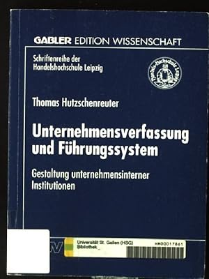 Bild des Verkufers fr Unternehmensverfassung und Fhrungssystem : Gestaltung unternehmensinterner Institutionen. Gabler Edition Wissenschaft : Schriftenreihe der Handelshochschule Leipzig zum Verkauf von books4less (Versandantiquariat Petra Gros GmbH & Co. KG)