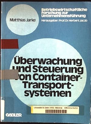Seller image for berwachung und Steuerung von Container-Transportsystemen. Betriebswirtschaftliche Forschung zur Unternehmensfhrung ; Bd. 13 for sale by books4less (Versandantiquariat Petra Gros GmbH & Co. KG)