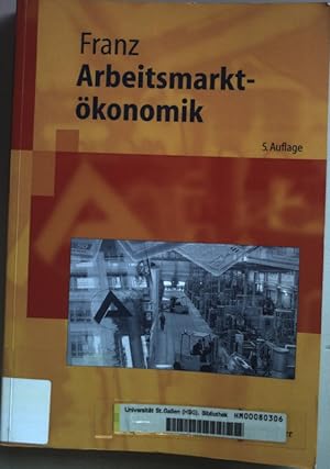 Bild des Verkufers fr Arbeitsmarktkonomik. Springer-Lehrbuch zum Verkauf von books4less (Versandantiquariat Petra Gros GmbH & Co. KG)