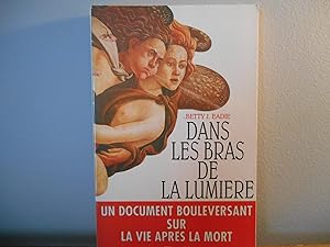 Seller image for DANS LES BRAS DE LA LUMIERE for sale by La Bouquinerie  Dd
