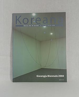 Bild des Verkufers fr Koreana: Korean Art & Culture; Vol. 18, No. 4, Winter 2004: Gwangju Biennale 2004. zum Verkauf von Versandantiquariat Waffel-Schrder
