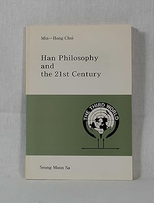 Han Philosophy and the 21st Century.