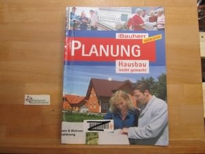 Planung : [Hausbau leicht gemacht]. Susanne Runkel / Der Bauherr ; Spezial
