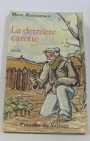 Image du vendeur pour La dernire carotte mis en vente par crealivres