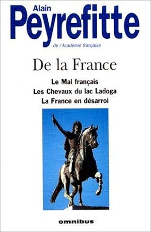 Seller image for De la france Le mal franais.les chevaux du lac Ladoga. La France en dsarroi for sale by crealivres