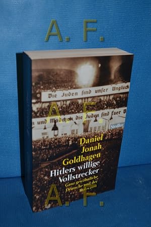 Bild des Verkufers fr Hitlers willige Vollstrecker : ganz gewhnliche Deutsche und der Holocaust. zum Verkauf von Antiquarische Fundgrube e.U.