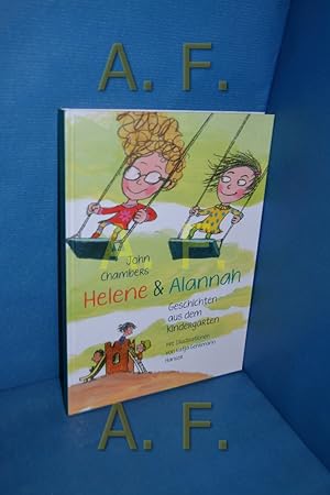 Seller image for Helene & Alannah : Geschichten aus dem Kindergarten for sale by Antiquarische Fundgrube e.U.