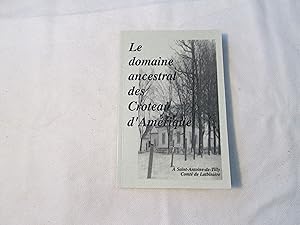 De la souche aux rameaux. La lignée des descendants de Jacques Croteau sur la terre ancestrale à ...