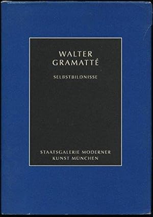 Walter Gramatte - Selbstbildnisse. Zum 100. Geburtstag [erscheint anlässlich der Ausstellung in d...
