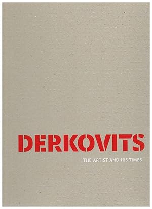 Derkovits: The Artist & His Times [on the occasion of the exhibition held at the Hungarian Nation...