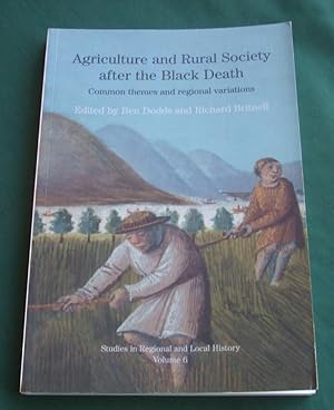 Agriculture and Rural Society After the Black Death Common Themes and Regional Variations