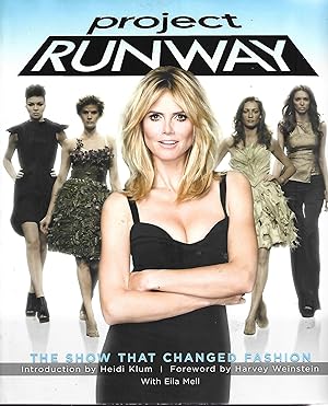 Imagen del vendedor de Project Runway: The Show That Changed Fashion a la venta por Warren Hahn