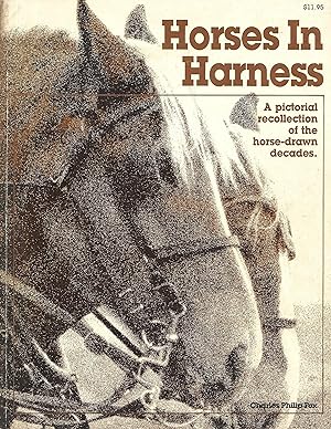 Seller image for Horses In Harness: A Pictorial Recollection of the Horse-Drawn Decades for sale by Warren Hahn