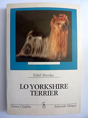 Seller image for uova Cinofilia,22 - LO YORKSHIRE TERRIER for sale by Historia, Regnum et Nobilia