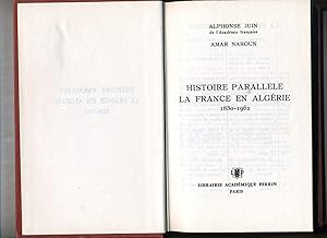 HISTOIRE PARALLELE LA FRANCE EN ALGERIE 1830 -1962