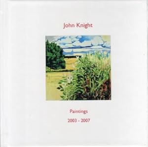 John Knight Paintings 2003-2007