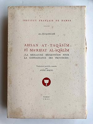 Seller image for Ahsan at-Taqsm f ma'rfat al-aqlm (la meilleure rpartition pour la connaissance des provinces) for sale by Meretseger Books