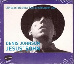 2 CD. Christian Brückner liest Erzählungen aus Denis Johnson "Jesus` Sohn"