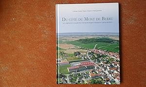 Du côté du Mont de Berru - Aux origines de la Coopérative Vinicole de Nogent-l'Abbesse et Cernay-...