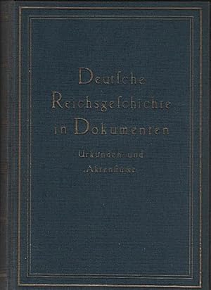 Bild des Verkufers fr Deutsche Reichsgeschichte in Dokumenten : Urkunden und Aktenstcke; Band 3: Der Ausgang der liberalen Epoche : 1926-1931 zum Verkauf von Schrmann und Kiewning GbR