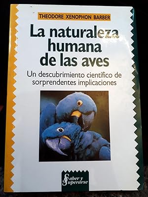 Seller image for LA NATURALEZA HUMANA DE LAS AVES. for sale by DEL SUBURBIO  LIBROS- VENTA PARTICULAR