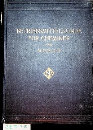 Bild des Verkufers fr Betriebsmittelkunde fr Chemiker. Ein Lehrbuch der Allgemeinen Chemischen Technologie. zum Verkauf von ANTIQUARIAT.WIEN Fine Books & Prints