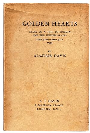 Golden Hearts: Diary of a Trip to Canada and the United States 22nd June-30th July 1934