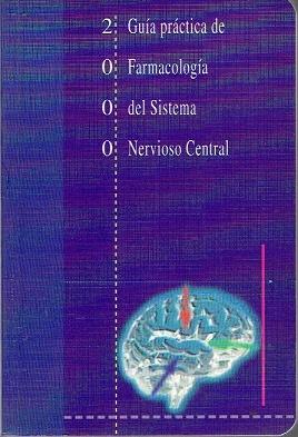 Imagen del vendedor de Gua prctica de farmacologa del sistema nervioso central a la venta por LIBRERA LAS HOJAS