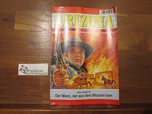 Bild des Verkufers fr Arizona, Nr. 4: Der Mann, der aus dem Blizzard kam zum Verkauf von Antiquariat im Kaiserviertel | Wimbauer Buchversand